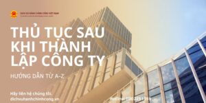 THỦ TỤC SAU KHI THÀNH LẬP CÔNG TY