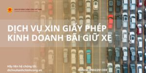 DỊCH VỤ XIN GIẤY PHÉP KINH DOANH BÃI GIỮ XE