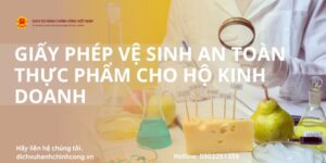 HƯỚNG DẪN XIN GIẤY PHÉP VỆ SINH AN TOÀN THỰC PHẨM CHO HỘ KINH DOANH