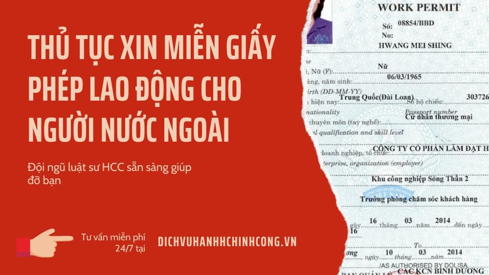 Thu Tuc Xin Mien Giay Phep Lao Dong Cho Nguoi Nuoc Ngoai