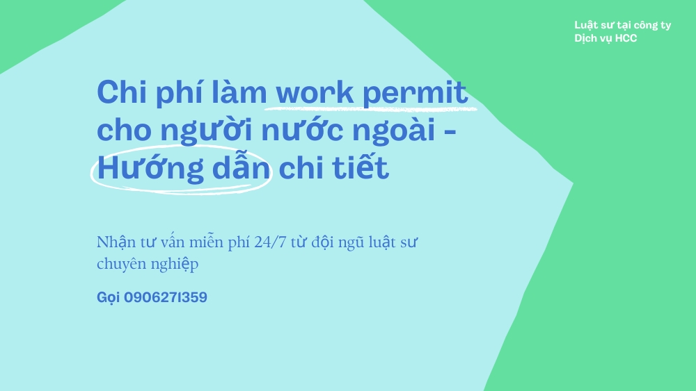 Chi Phí Làm Work Permit Cho Người Nước Ngoài