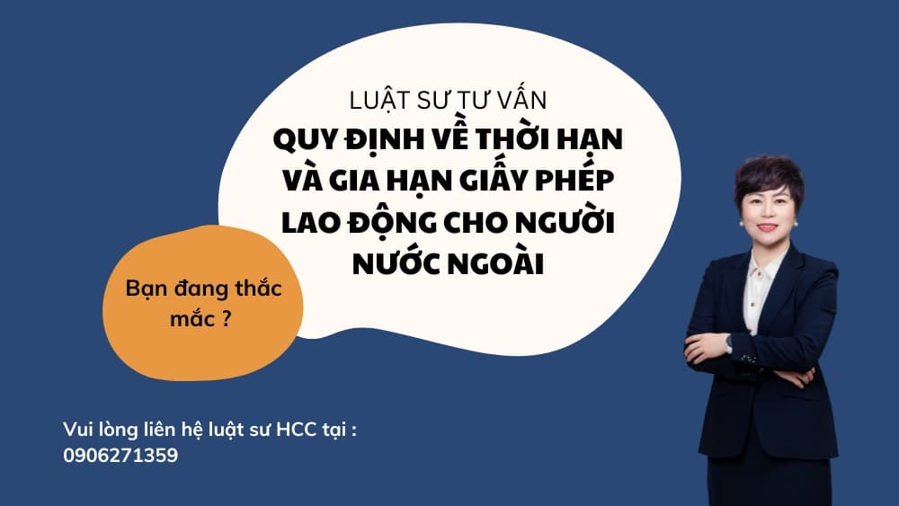 Quy Dinh Vethoi Han Va Gia Han Gpld Cho Nguoi Nuoc Ngoai