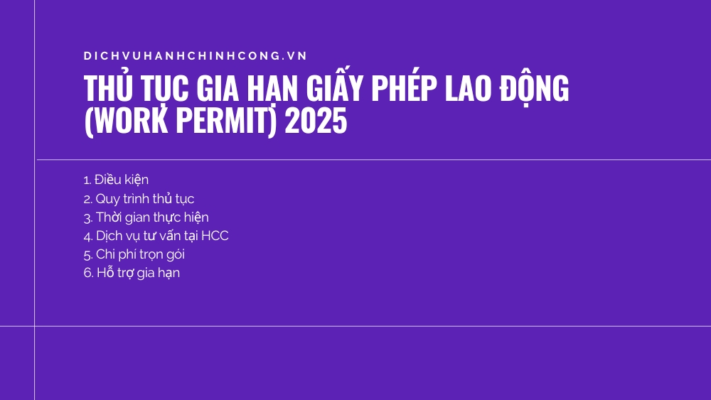 Thủ Tục Gia Hạn Giấy Phép Lao động Work Permit 2025