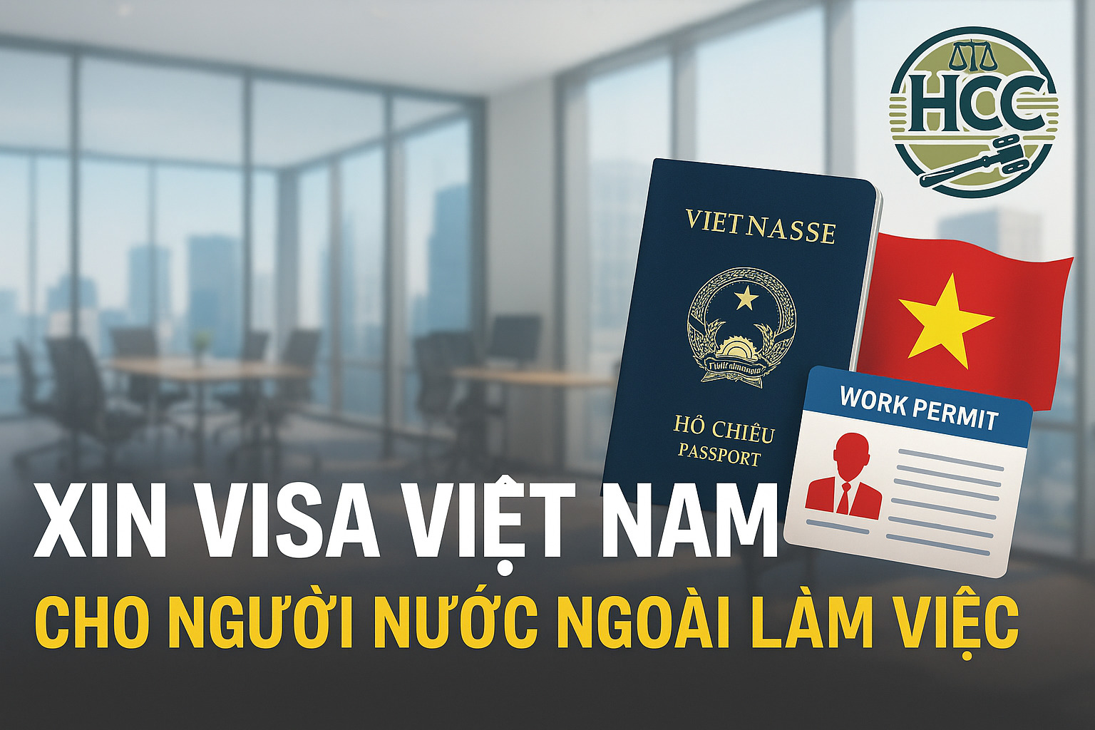 Hướng dẫn xin Visa Việt Nam cho người nước ngoài |2025| 2 Xin visa Việt Nam cho người nước ngoài làm việc