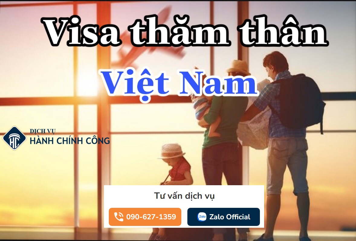 Thủ tục xin visa thăm thân cho người nước ngoài (Visa TT, Visa VR) |2025| 1 Thủ tục xin visa thăm thân cho người nước ngoài (Visa TT, Visa VR)
