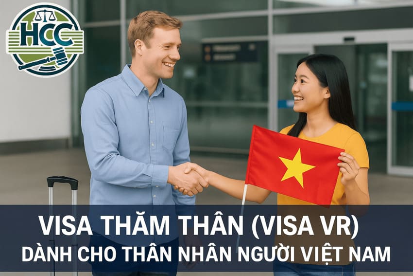 Visa thăm thân VR là gì? Hướng dẫn xin visa cho thân nhân của người Việt Nam ở nước ngoài Visit Relative |2025| 1 Visa thăm thân (Visa VR) dành cho thân nhân người Việt Nam