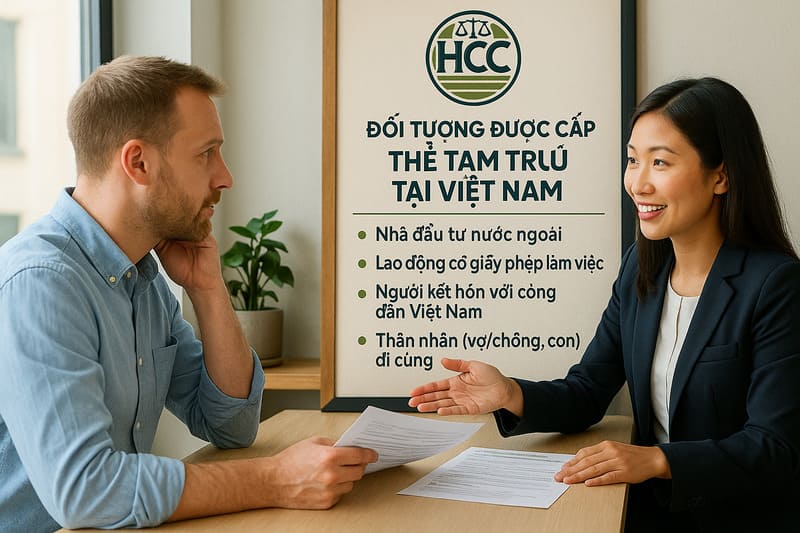 Dịch vụ làm thẻ tạm trú cho người nước ngoài tại Việt Nam |2025| 5 Đối tượng được cấp thẻ tạm trú tại Việt Nam