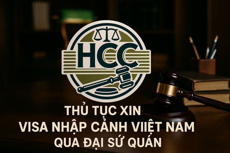 Thủ tục xin Visa nhập cảnh Việt Nam cho công dân nước ngoài |2025| 13 Thủ tục xin visa nhập cảnh Việt Nam qua Đại sứ quán